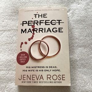 The Perfect Marriage by Jeneva Rose